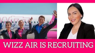 WIZZ AIR IS RECRUITING CABIN CREW (How to apply?)