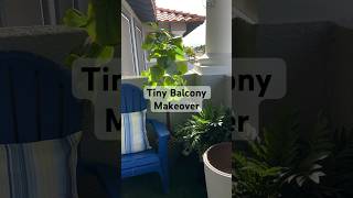 Tiny Balcony Makeover #patio #balcony #shorts  #smallbalcony