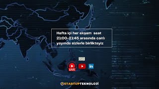 19 Mart Salı / Girişim ve Teknoloji Gündemi Programı