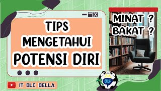 CARA MENGETAHUI POTENSI DIRI (BAKAT DAN MINAT) - MENGENAL POTENSI DIRI