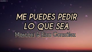 Me puedes pedir lo que sea - letra [Marconi & Eiza González]