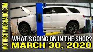 What's going on in the shop? March 30, 2020