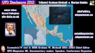 Chief UFO-Magazine Graham Birdsall Tribute [HD] Part 2 of 2 UFODisclosure2012 OVNI eXoPolitics