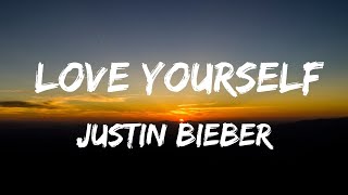 Justin Bieber - Love Yourself (Lyrics Video)