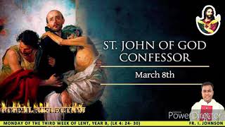 St. John of God, March 8,  2021, Fr. I.  Johnson