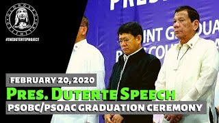 Pres. Duterte Speech - PSOBC/PSOAC Graduation Ceremonies (February 20, 2020)