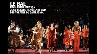 Le Bal (nach einer Idee von Jean-Claude Penchenat und dem Théâtre du Campagnol)