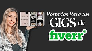 Diseña en CANVA Imágenes PODEROSAS  🌟  para tus gigs de FIVERR  (TUTORIAL completo en Español)