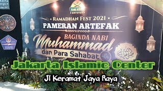 Pameran Artefak Rosululloh dan Para Sahabat || di Jakarta Islamic Center