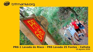 BttMania 2020 08 19 PR6 1 Levada do Risco PR6 Levada 25 Fontes  Calheta