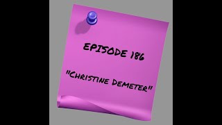 Episode 186: Christine Demeter