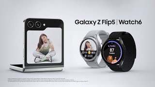 Galaxy Z Flip5 | Watch6: Ecosystem Film