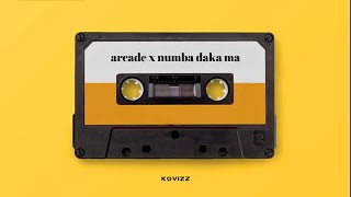 Arcade x Numba Daka Ma (audio) Kovizz Mashup