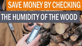 Save money by checking the humidity of the wood