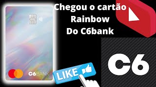 Cartão do C6BANK RAINBOW chegou peças já o seu