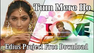 EDIUS  PROJECT FREE DOWNLOAD - Tum Mere Ho Mere Rehena