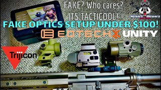 FAKE HIGH END BRAND NAME OPTICS UNITY EOTECH TRIJICON SET UPS UNDER $100! WHO CARES? ITS TACTICOOL!