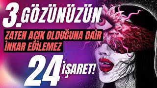 Üçüncü Gözünüzün Zaten Açık Olduğuna Dair İnkar Edilemez 24 İşaret (Eksiksiz Rehber)