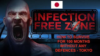 Infection Free Zone LV - How To Survive For 100 Months Without Defences   Tokyo - Part 5 NTTドコモ代々木ビル