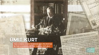 Umit Kurt: The Confiscation of Armenian Properties in the Founding of the Turkish Republic