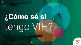 ¿Cómo sé si tengo VIH?