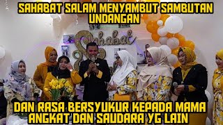 @SAHABAT SALAM MENYAMBUT SAMBUTAN UNDANGAN||DAN RASA BERSYUKUR KEPADA MAMA ANGKAT