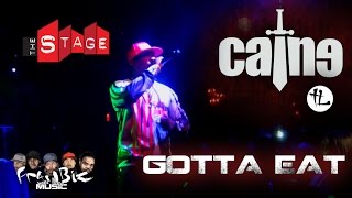 Caine - "Gotta Eat" @ The Stage Miami