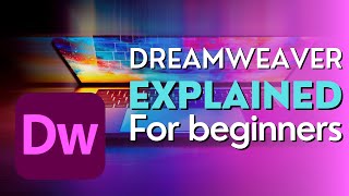 Adobe Dreamweaver Explained for Beginners 🔥 | Getting started with Adobe Dreamweaver  (2023)