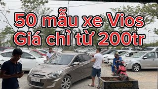 50 mẫu xe Vios, giá chỉ từ 200tr cho bà con tham khảo đây / Đặng Tú Auto /0967066595