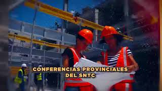 Conferencias Provinciales del Sindicato Nacional de Trabajadores de la Construcción