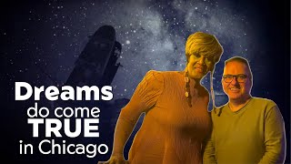 Dreams do come true in Chicago | CaptainsVoyage