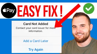 Could not Add Card Try Again Later or Contact your Card Issuer for More Information Apple Pay