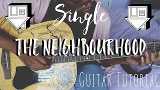 Single - The Neighbourhood | Acoustic Guitar Tutorial