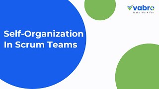 Self-Organization in Scrum Teams #ScrumCollaboration #AgileCulture #ScrumTeams