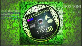 Phos Toni - Swing That Vinyl Vol 10 ( STRICTLY VINYL-MIX )