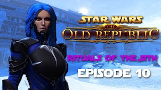 Rituals of the Sith | SWTOR Sith Inquisitor Story | Episode 10