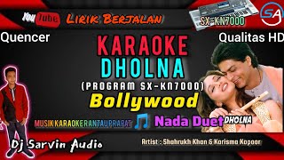 INDIA - DHOLNA KARAOKE | DUET | PROGRAM KN7000 | DJ SARVIN AUDIO