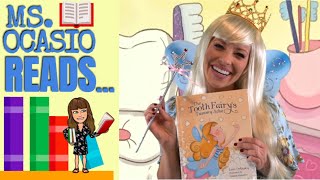 The Tooth Fairy's Tummy Ache | Ms. Ocasio Reads… | Story Time | Bed Time Read Aloud For Kids |