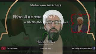 Muharram Night 9 - Who Are the Shia? Sheikh Hossein Javaheri