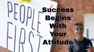 How Your Attitude Determines Your Success