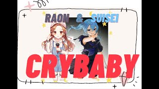 「Cry Baby」mashup covered by Suisei & Raon Lee with color-coded lyrics romanji/Eng [Official髭男dism]