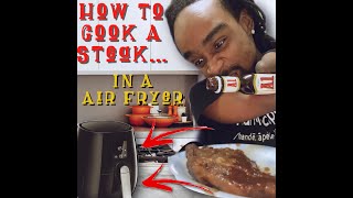 How To Cook Steak In A Air Fryer WITH NO HANDS!!!!