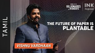 Tamil | Vishnu Vardhaan: The future of paper is plantable