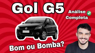 [Analise COMPLETA]  Vale a pena comprar GOL G5 (2009 - 2012)?