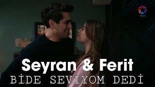 Seyran & Ferit | Bide seviyom dedi | Yalı çapkını klip