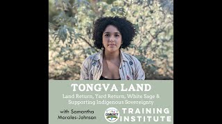 Tongva Land: Land Return, Yard Return, White Sage and Supporting Indigenous Sovereignty