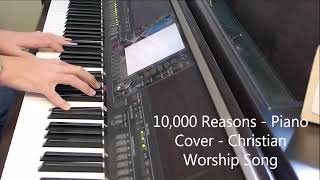 10,000 Reasons   Piano Cover   Christian Worship Song