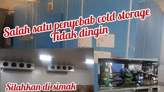 #coldstorage tidak dingin❗ ini salah satu  penyebabnya‼️