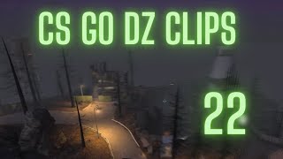 cs go dz clips 22