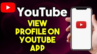 How To View My Profile in YouTube App